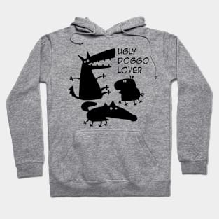 Ugly doggo lover Hoodie